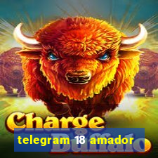 telegram 18 amador